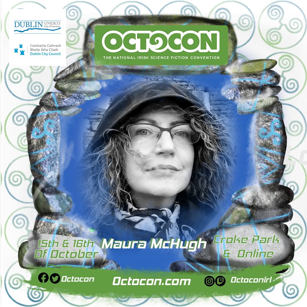 Octocon is delighted to announce our next in-person guest &ndash; Maura McHugh